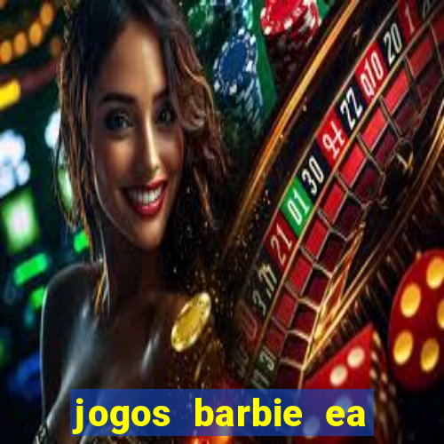 jogos barbie ea magia da moda